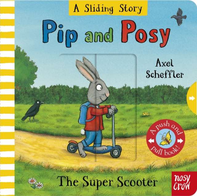 Pip and Posy: A Sliding Story – The Super Scooter : with six sliders to push and pull! - The Cleeve Bookshop