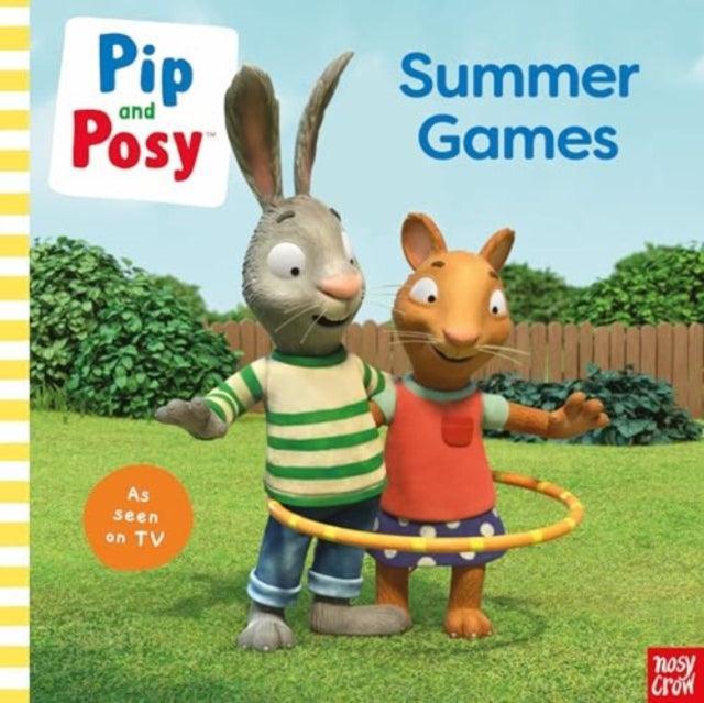 Pip and Posy: Summer Games: TV tie-in picture book - The Cleeve Bookshop