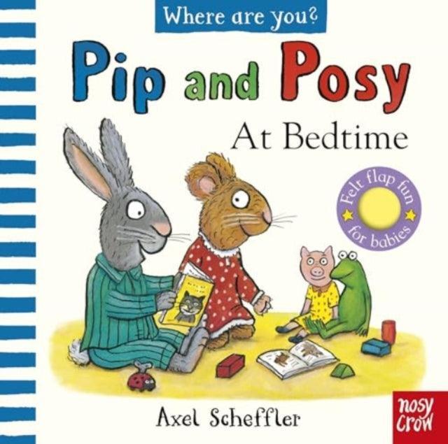 Pip and Posy, Where Are You? At Bedtime (A Felt Flaps Book) - The Cleeve Bookshop
