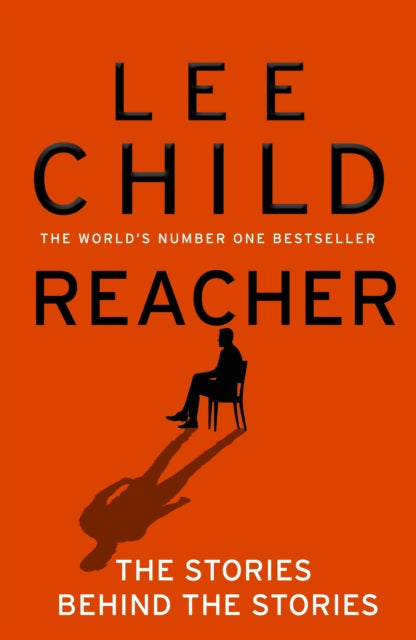 Reacher: The Stories Behind The Stories - Signed First Edition - The Cleeve Bookshop