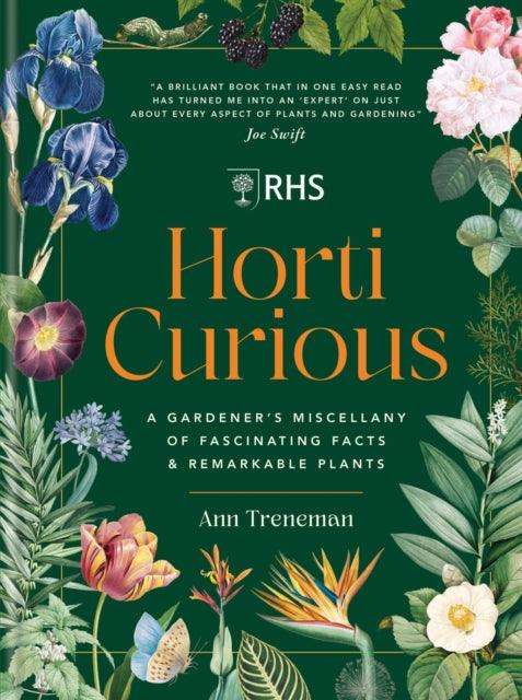 RHS Horti Curious : A Gardener's Miscellany of Fascinating Facts & Remarkable Plants - The Cleeve Bookshop