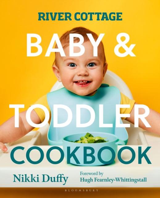 River Cottage Baby and Toddler Cookbook - The Cleeve Bookshop