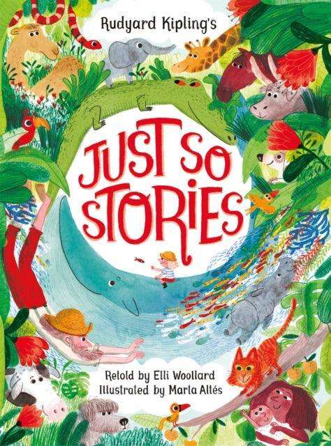 Rudyard Kipling's Just So Stories, retold by Elli Woollard - The Cleeve Bookshop