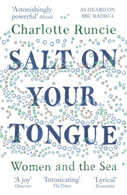 Salt On Your Tongue : Women and the Sea - The Cleeve Bookshop