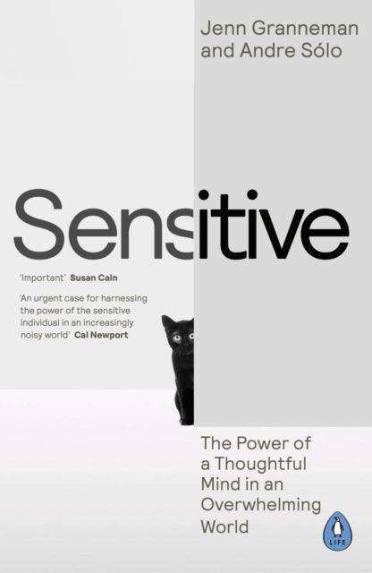 Sensitive : The Power of a Thoughtful Mind in an Overwhelming World - The Cleeve Bookshop