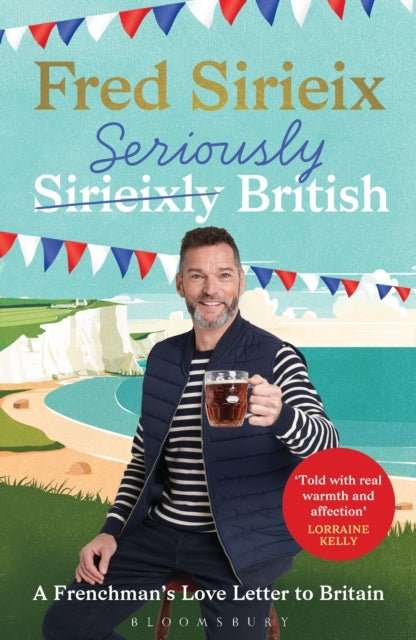Seriously British : A Frenchman’s Adventures in Britain - The Cleeve Bookshop