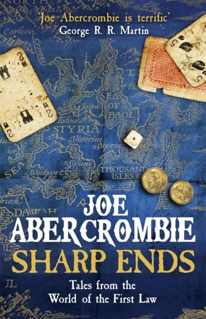 Sharp Ends : Stories from the World of The First Law - The Cleeve Bookshop