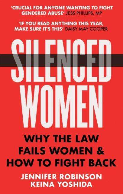 Silenced Women : Why The Law Fails Women and How to Fight Back - The Cleeve Bookshop