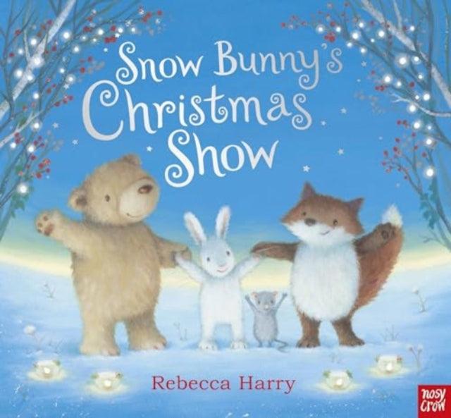 Snow Bunny's Christmas Show - The Cleeve Bookshop
