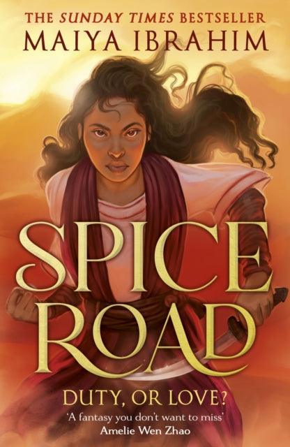 Spice Road : the absolutely explosive fantasy set in an Arabian-inspired land - The Cleeve Bookshop