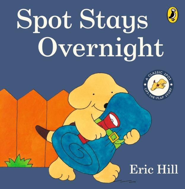 Spot Stays Overnight - The Cleeve Bookshop