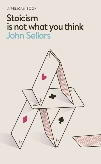 Stoicism Is Not What You Think - The Cleeve Bookshop