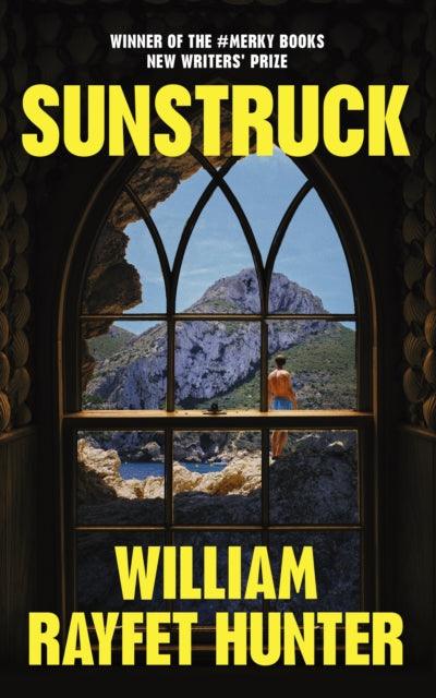 Sunstruck - Signed First Edition - The Cleeve Bookshop