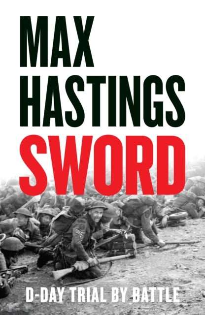 Sword : D-Day – Trial by Battle - The Cleeve Bookshop
