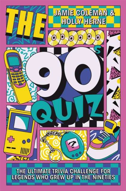 The 90s Quiz : The Ultimate Trivia Challenge for Legends Who Grew Up in the Nineties - The Cleeve Bookshop