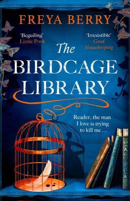 The Birdcage Library : A spellbinding novel of a missing woman, a house of secrets and hidden clues to find - The Cleeve Bookshop