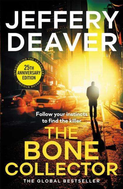 The Bone Collector : The thrilling first novel in the bestselling Lincoln Rhyme mystery series - The Cleeve Bookshop