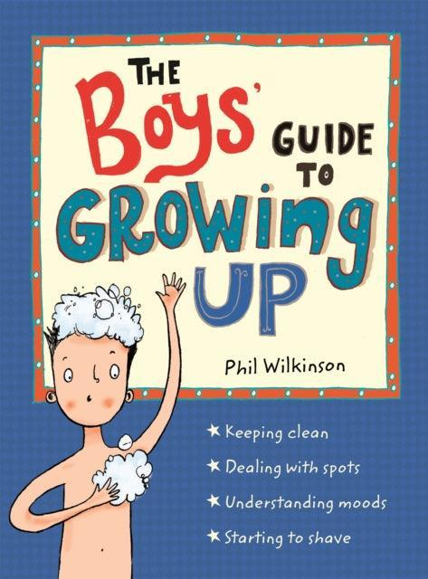 The Boys' Guide to Growing Up: the best-selling puberty guide for boys - The Cleeve Bookshop