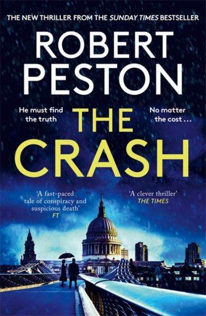 The Crash : The brand new explosive thriller from Britain's top political journalist - The Cleeve Bookshop
