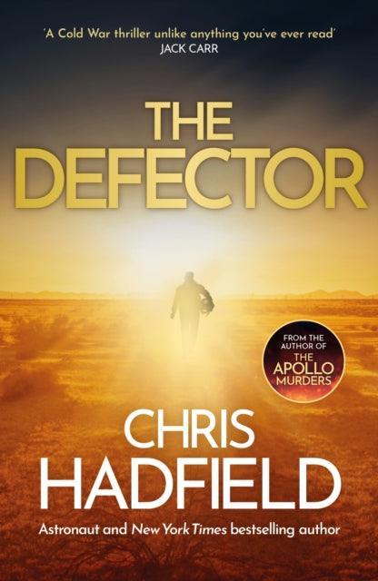 The Defector : the unmissable Cold War spy thriller from the author of THE APOLLO MURDERS - The Cleeve Bookshop
