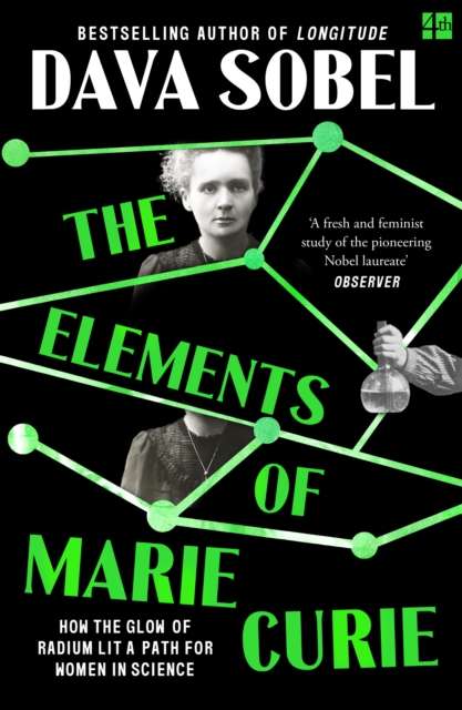 The Elements of Marie Curie : How the Glow of Radium Lit a Path for Women in Science - The Cleeve Bookshop