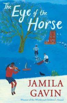 'The Eye of the Horse' by Jamila Gavin - The Cleeve Bookshop