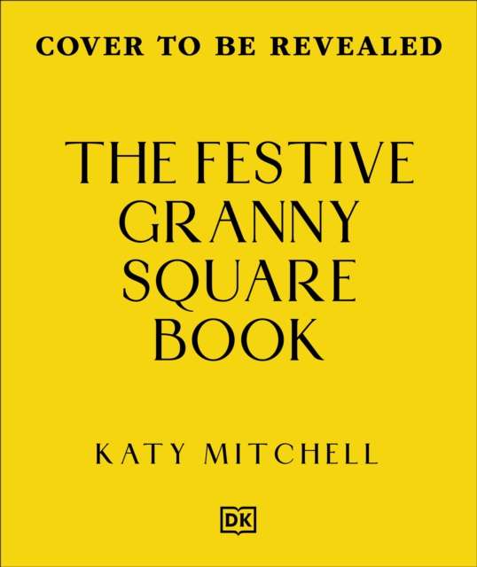 The Festive Granny Square Book : 50 Seasonal Designs to Crochet - The Cleeve Bookshop