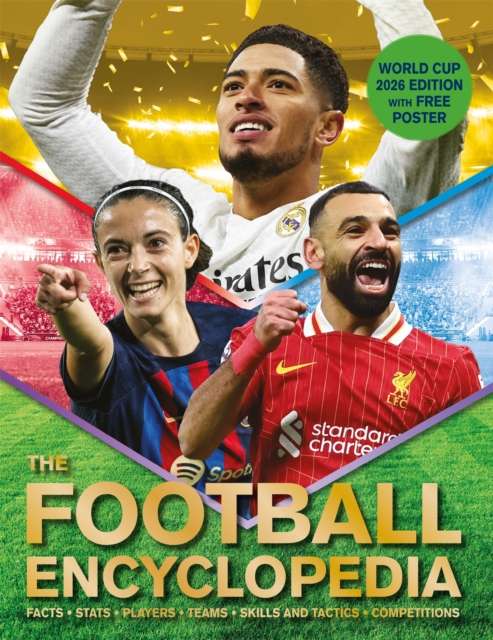 The Football Encyclopedia : Facts • Stats • Players • Teams • Skills and Tactics • Competitions - The Cleeve Bookshop