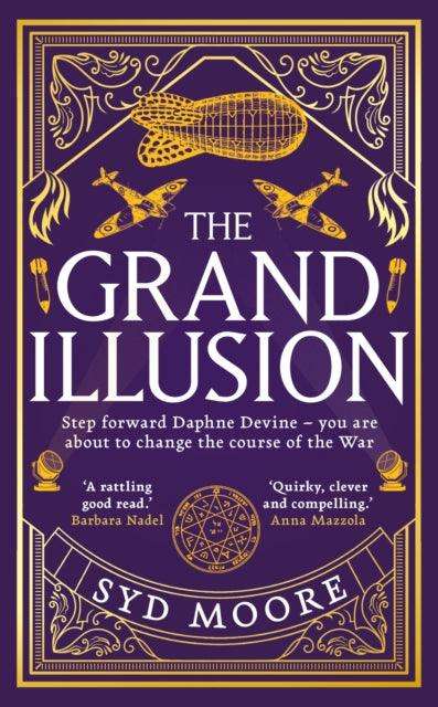 The Grand Illusion : Enter a world of magic, mystery, war and illusion from the bestselling author Syd Moore - The Cleeve Bookshop
