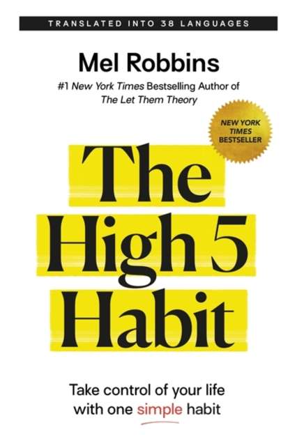 The High 5 Habit : Take Control of Your Life with One Simple Habit - The Cleeve Bookshop