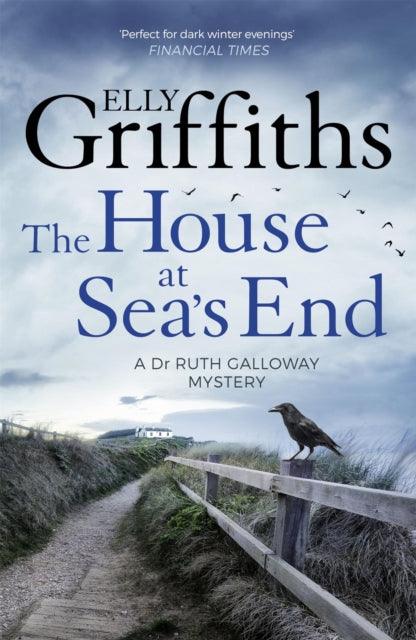 The House at Sea's End : The Dr Ruth Galloway Mysteries 3 - The Cleeve Bookshop