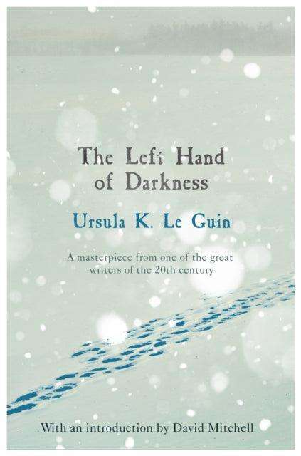 The Left Hand of Darkness : A groundbreaking feminist literary masterpiece - The Cleeve Bookshop