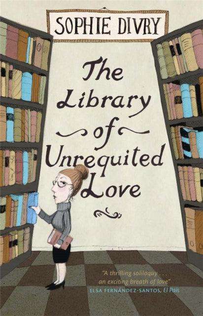 The Library of Unrequited Love - The Cleeve Bookshop