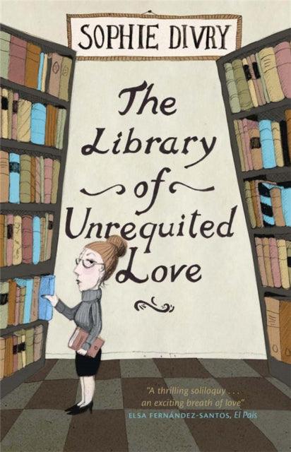 The Library of Unrequited Love - The Cleeve Bookshop