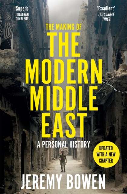 The Making of the Modern Middle East : A Personal History - The Cleeve Bookshop