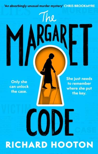 The Margaret Code : Meet the detective duo you'll never forget in this compulsive and charming debut crime novel - The Cleeve Bookshop