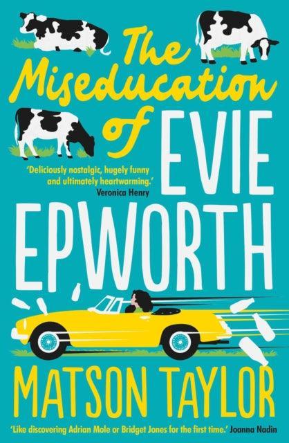 The Miseducation of Evie Epworth : The Bestselling Richard & Judy Book Club Pick - The Cleeve Bookshop