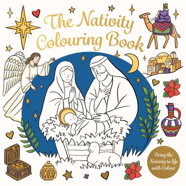 The Nativity Colouring Book : Bring the Nativity to Life with Colour - The Cleeve Bookshop