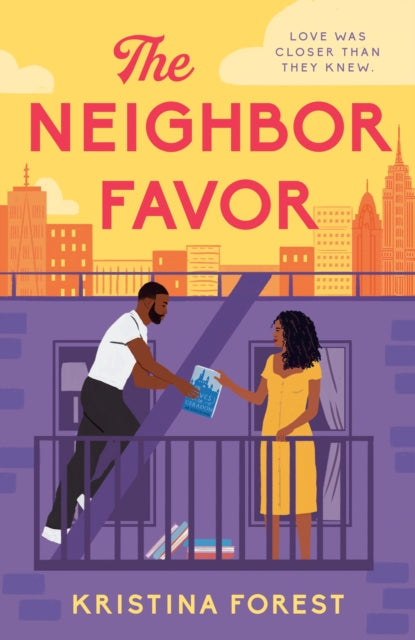 The Neighbor Favor : The swoon-worthy and gloriously romantic romcom for fans of Honey & Spice - The Cleeve Bookshop