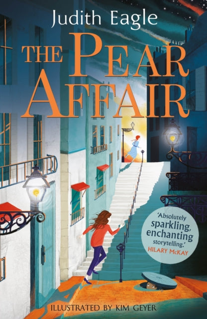 The Pear Affair : 'Absolutely sparkling, enchanting storytelling.' Hilary McKay - The Cleeve Bookshop