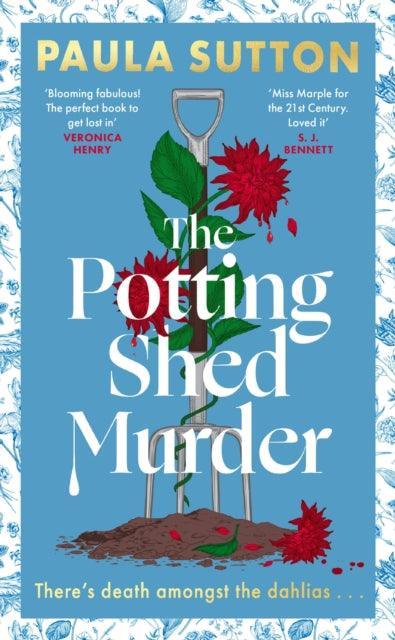 The Potting Shed Murder : A totally unputdownable cosy murder mystery - The Cleeve Bookshop