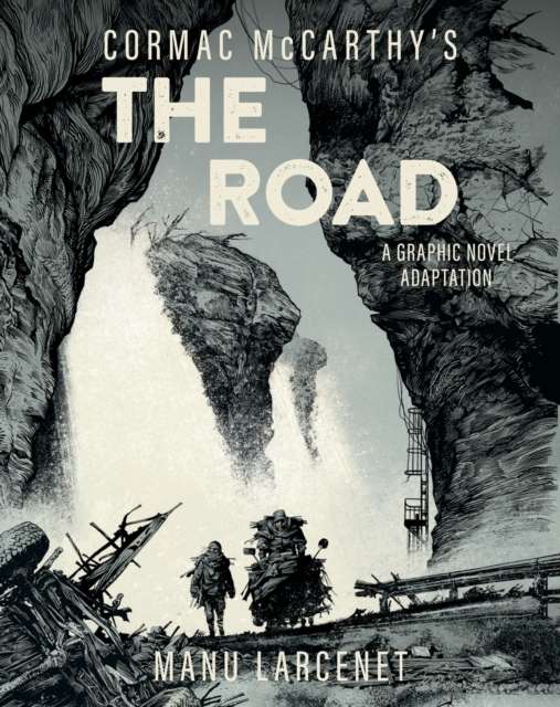 The Road : A Graphic Novel Adaptation - The Cleeve Bookshop