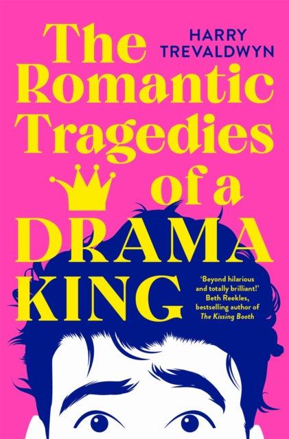 The Romantic Tragedies of a Drama King - The Cleeve Bookshop