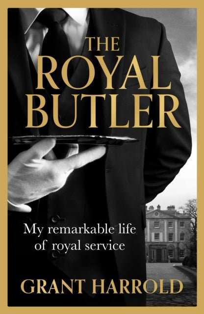 The Royal Butler : My remarkable life of royal service - The Cleeve Bookshop