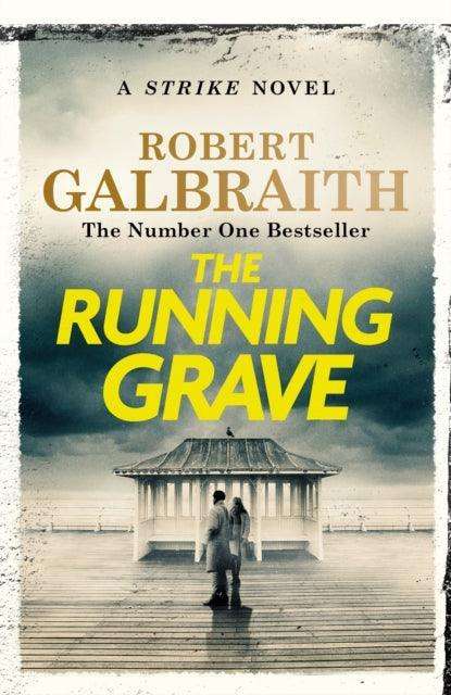 'The Running Grave - Cormoran Strike Book 7' by Robert Galbraith - The Cleeve Bookshop