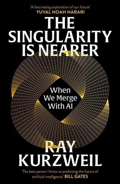 The Singularity is Nearer : When We Merge with AI - The Cleeve Bookshop
