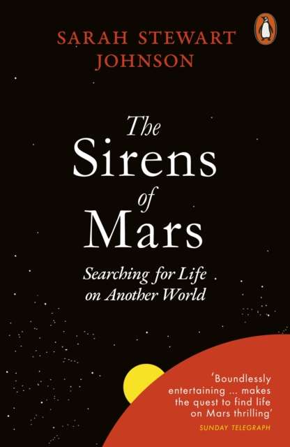 The Sirens of Mars : Searching for Life on Another World - The Cleeve Bookshop