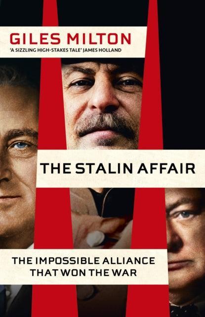 The Stalin Affair : The Impossible Alliance that Won the War - The Cleeve Bookshop