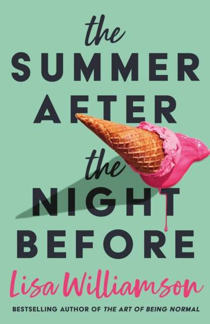 The Summer After the Night Before - from Waterstones Prize-winning author, Lisa Williamson - The Cleeve Bookshop