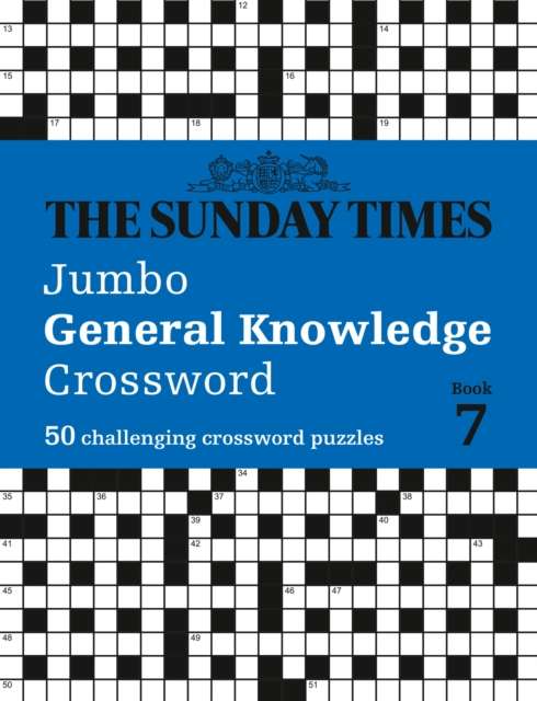 The Sunday Times Jumbo General Knowledge Crossword Book 7 : 50 General Knowledge Crosswords - The Cleeve Bookshop